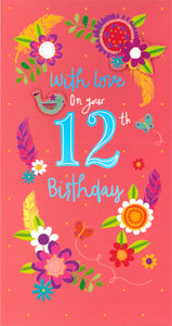 BIRTHDAY CARD 12TH GIRL BRIGHT FLOWERS