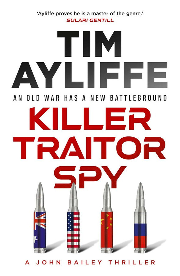 KILLER TRAITOR SPY (JOHN BAILEY #4)