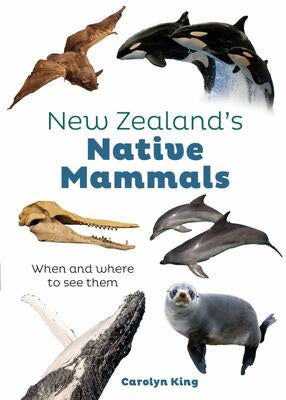 NEW ZEALAND'S NATIVE MAMMALS