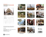 2025 CALENDAR OUR PAST IN COLOUR