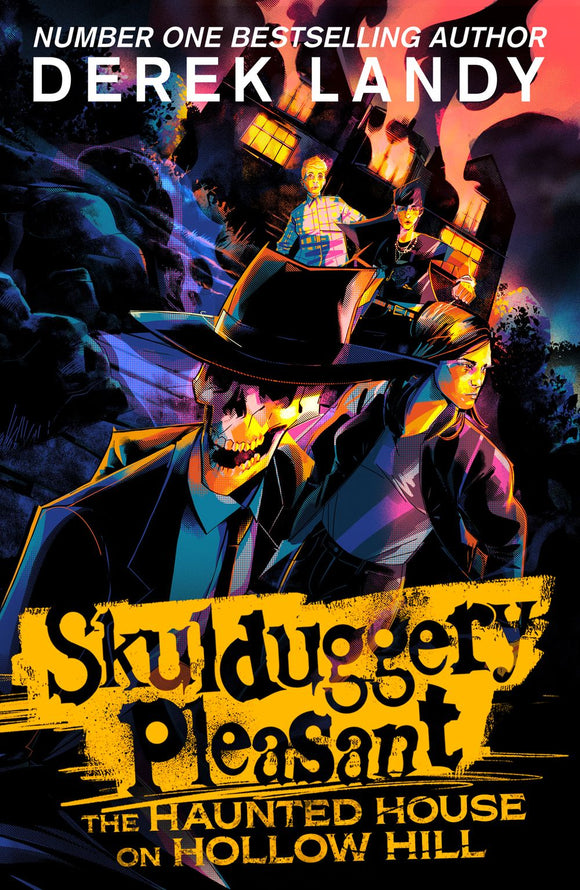 THE HAUNTED HOUSE ON HOLLOW HILL (SKULDUGGERY PLEASANT)