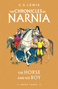 THE HORSE AND HIS BOY (THE CHRONICLES OF NARNIA #3)