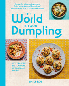 THE WORLD IS YOUR DUMPLING