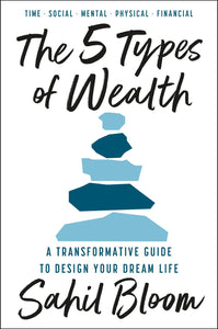 THE 5 TYPES OF WEALTH