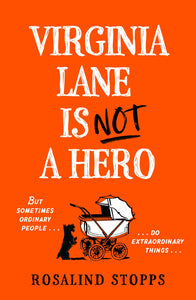 VIRGINIA LANE IS NOT A HERO