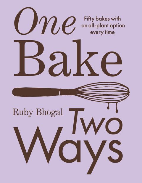 ONE BAKE, TWO WAYS