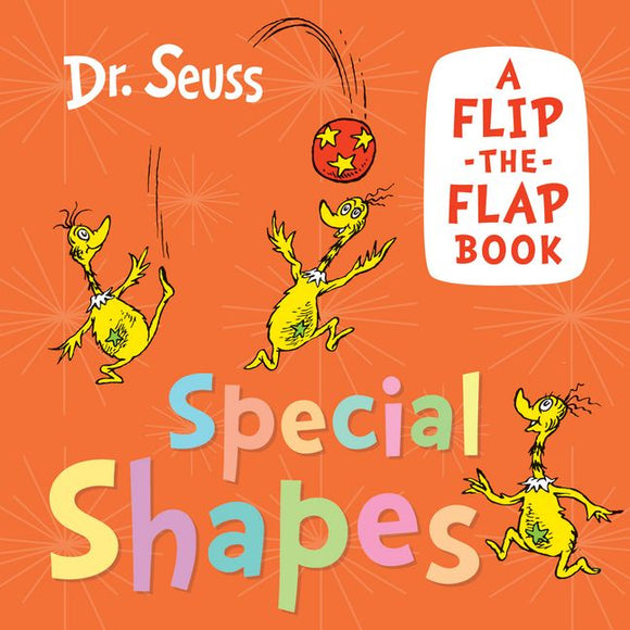 SPECIAL SHAPES: A DR SEUESS FLIP-THE-FLAP BOOK