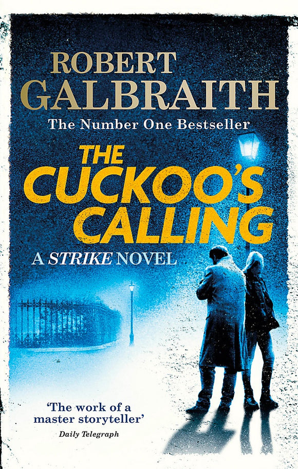 THE CUCKOO'S CALLING (CORMORAN STRIKE #1)