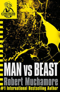 MAN VS BEAST (CHERUB #6)