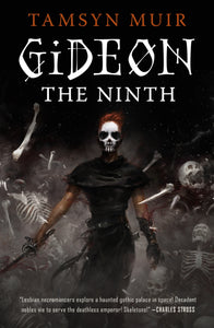 GIDEON THE NINTH (LOCKED TOMB #1)