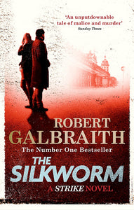 THE SILKWORM (CORMORAN STRIKE #2)