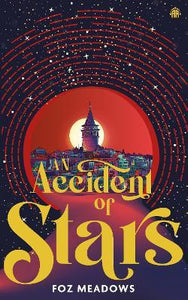 AN ACCIDENT OF STARS (MANIFOLD WORLDS #1)