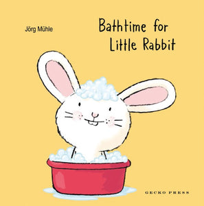 BATHTIME FOR LITTLE RABBIT (LITTLE RABBIT #2)