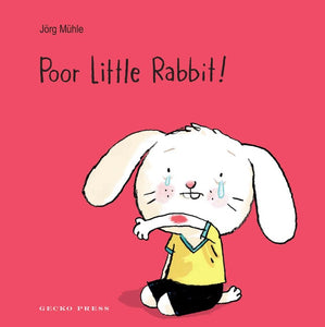 POOR LITTLE RABBIT (LITTLE RABBIT #3)