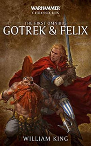 GOTREK & FELIX: THE FIRST OMNIBUS