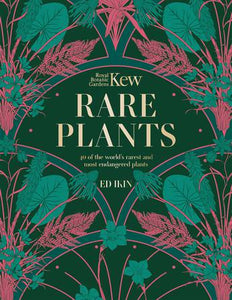 KEW ROYAL BOTANIC GARDENS: RARE PLANTS