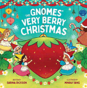 THE GNOMES' VERY BERRY CHRISTMAS