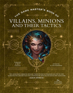 THE GAMES MASTER'S BOOK OF VILLAINS, MINIONS AND THEIR TACTICS