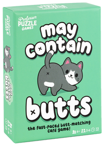 MAY CONTAIN BUTTS