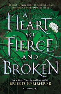 A HEART SO FIERCE AND BROKEN (THE CURSEBREAKER #2)