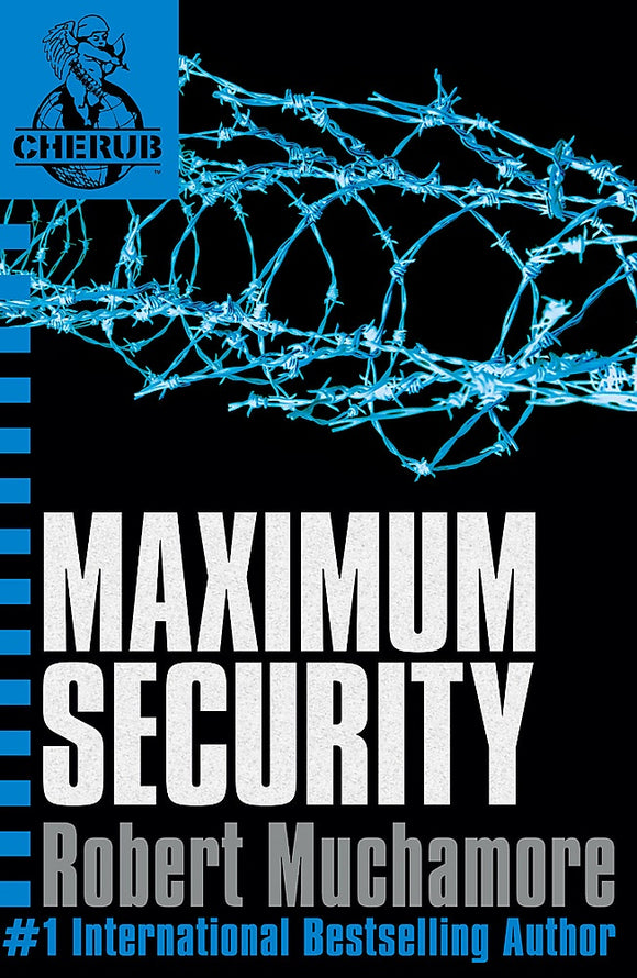 MAXIMUM SECURITY (CHERUB #3)