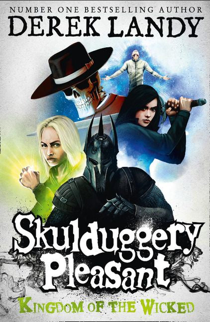 KINGDOM OF THE WICKED (SKULDUGGERY PLEASANT #7)