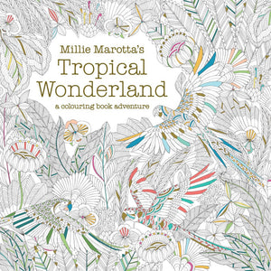 MILLIE MAROTTA'S TROPICAL WONDERLAND