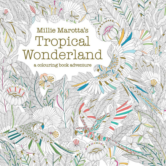 MILLIE MAROTTA'S TROPICAL WONDERLAND