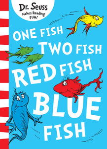 ONE FISH TWO FISH RED FISH BLUE FISH