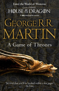 A GAME OF THRONES (SONG OF ICE AND FIRE #1)